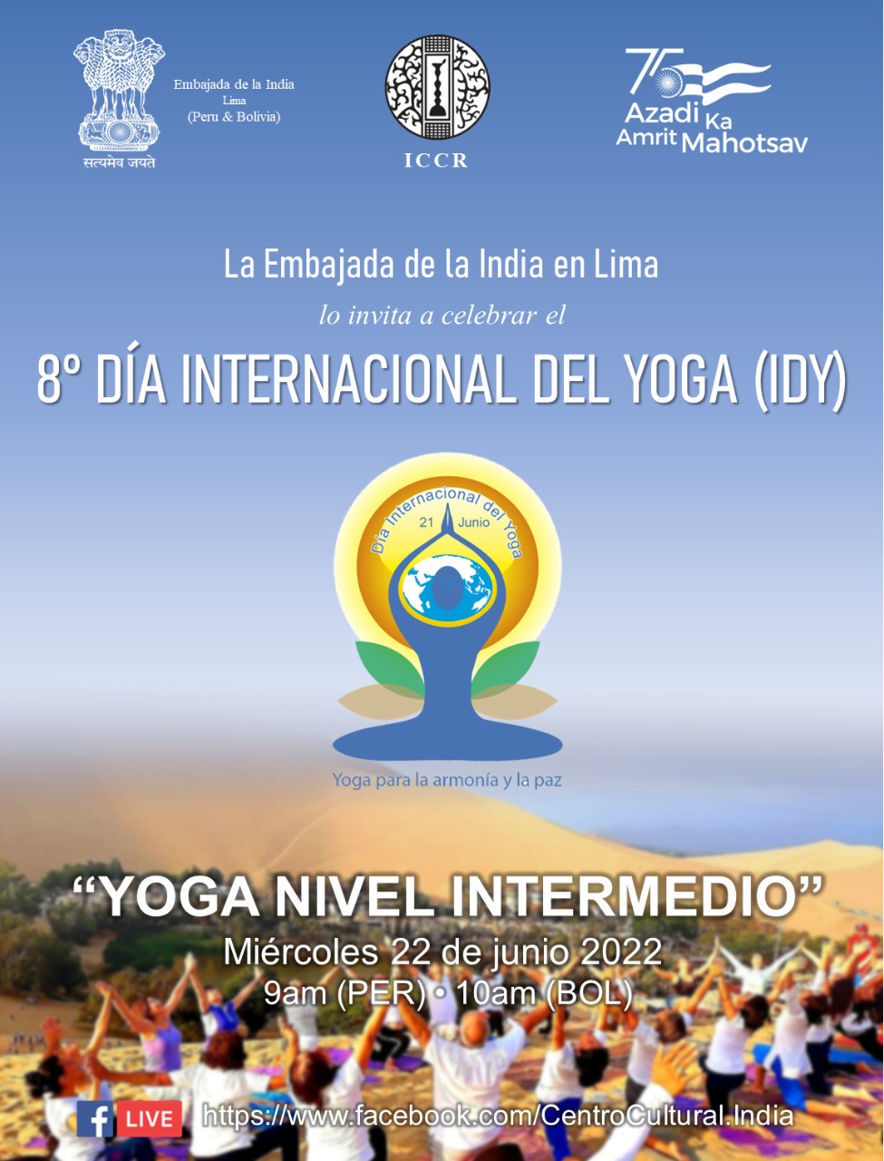 Celebration of 8th International Day of Yoga 2022 - Event on Yoga for Intermediate practitioners organised by Embassy of India, Lima